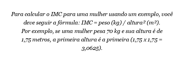 Como calcular o IMC para o exemplo de uma mulher?