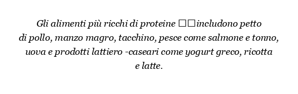 Quali alimenti sono i più ricchi delle proteine?
